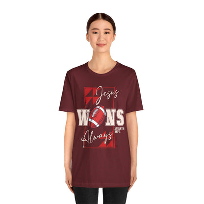 Jesus Wins Always Shirt – Christian Football Faith Player Sports Tee