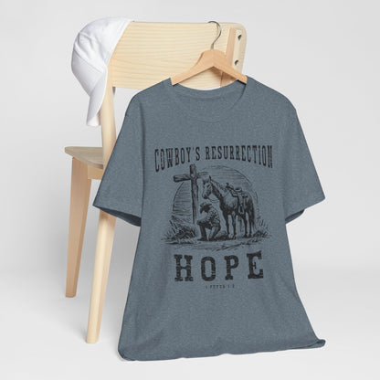 Cowboy’s Resurrection Hope Shirt – Christian Cross Western Rodeo Tee