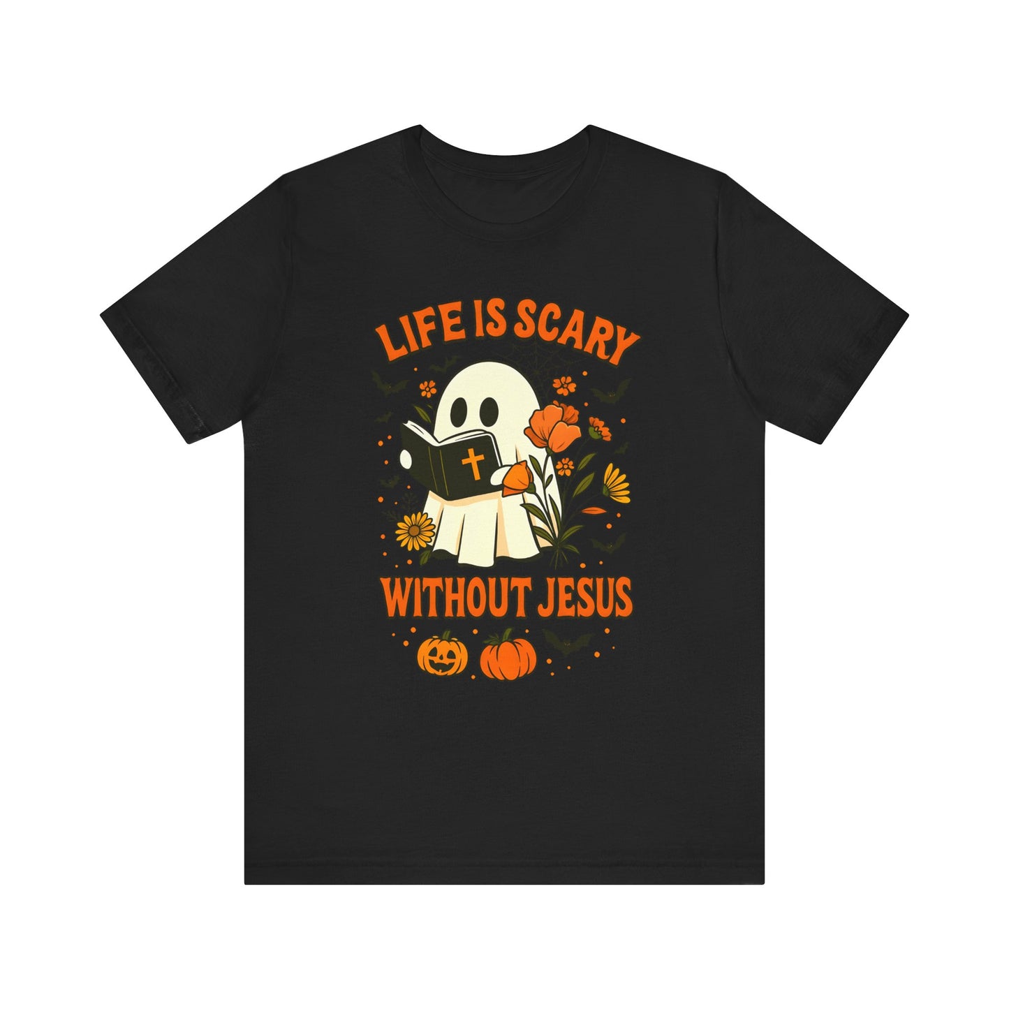 Life Is Scary Without Jesus Shirt – Cute Christian Ghost Halloween Tee