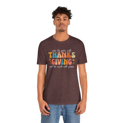 Enter His Gates with Thanksgiving Shirt – Christian Psalm 100:4 Autumn Faith Tee