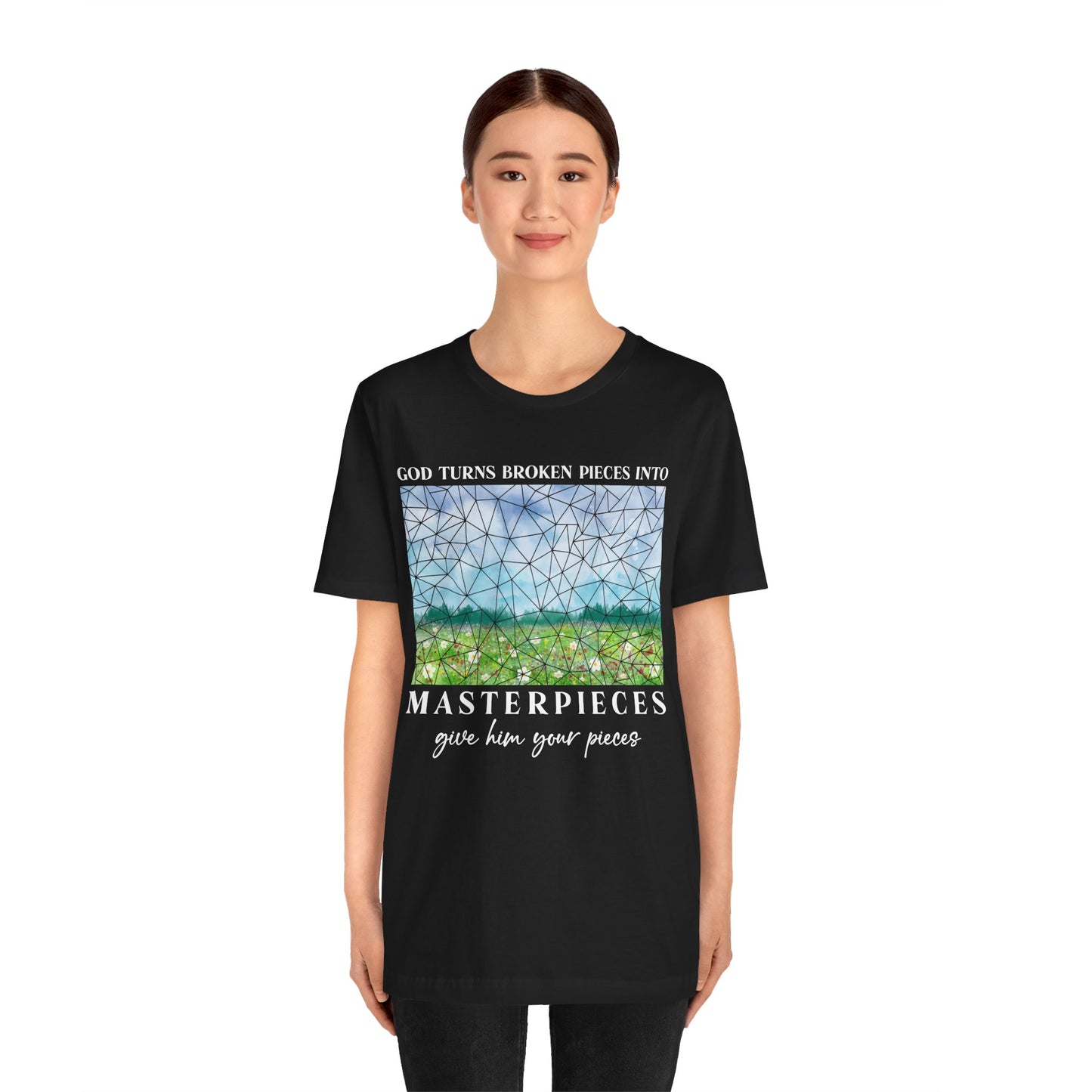 God Turns Broken Pieces Into Masterpieces Shirt – Christian Encouragement Tee