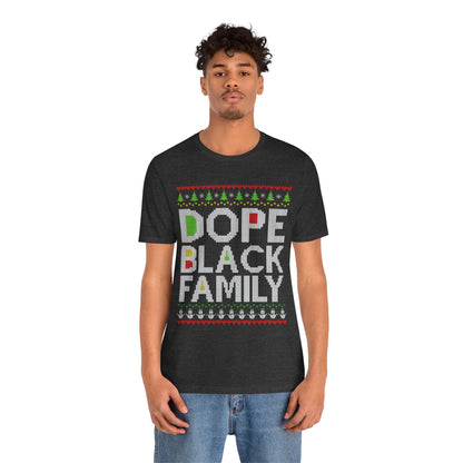 Dope Black Family Ugly Christmas Sweater – Afrocentric Holiday Shirt, Funny Matching Christmas Tee for Proud Black Families