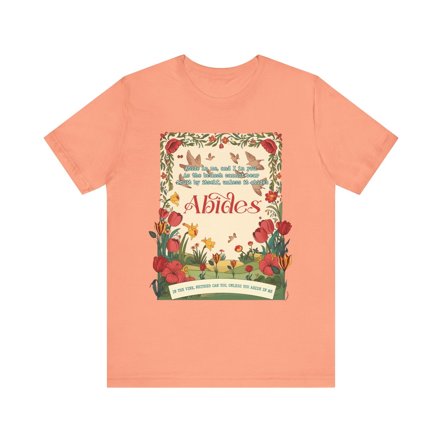 Abide in Me Shirt – Christian John 15:4 Bible Verse Floral Faith Graphic Tee