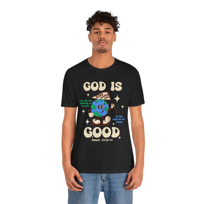 God Is Good Jesus Loves You Shirt – Bold Christian Faith Earth Gospel Message Tee