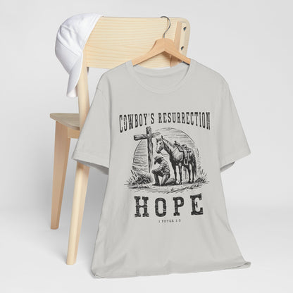 Cowboy’s Resurrection Hope Shirt – Christian Cross Western Rodeo Tee