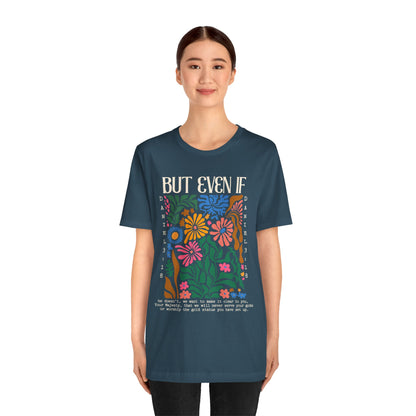 But Even If Shirt – Retro Boho Flowers Christian Jesus Bible Verse Tee