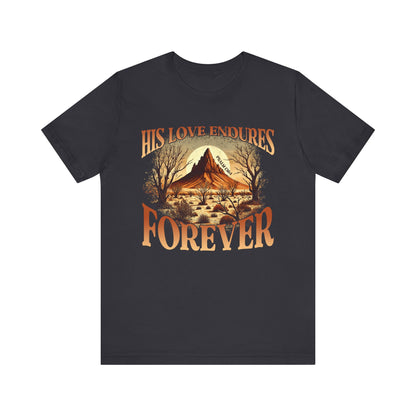 His Love Endures Forever Shirt – Christian Boho Western Rodeo Tee