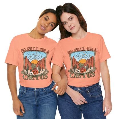 Go Fall On A Cactus Shirt Funny Western Pumpkin Halloween Howdy Tee