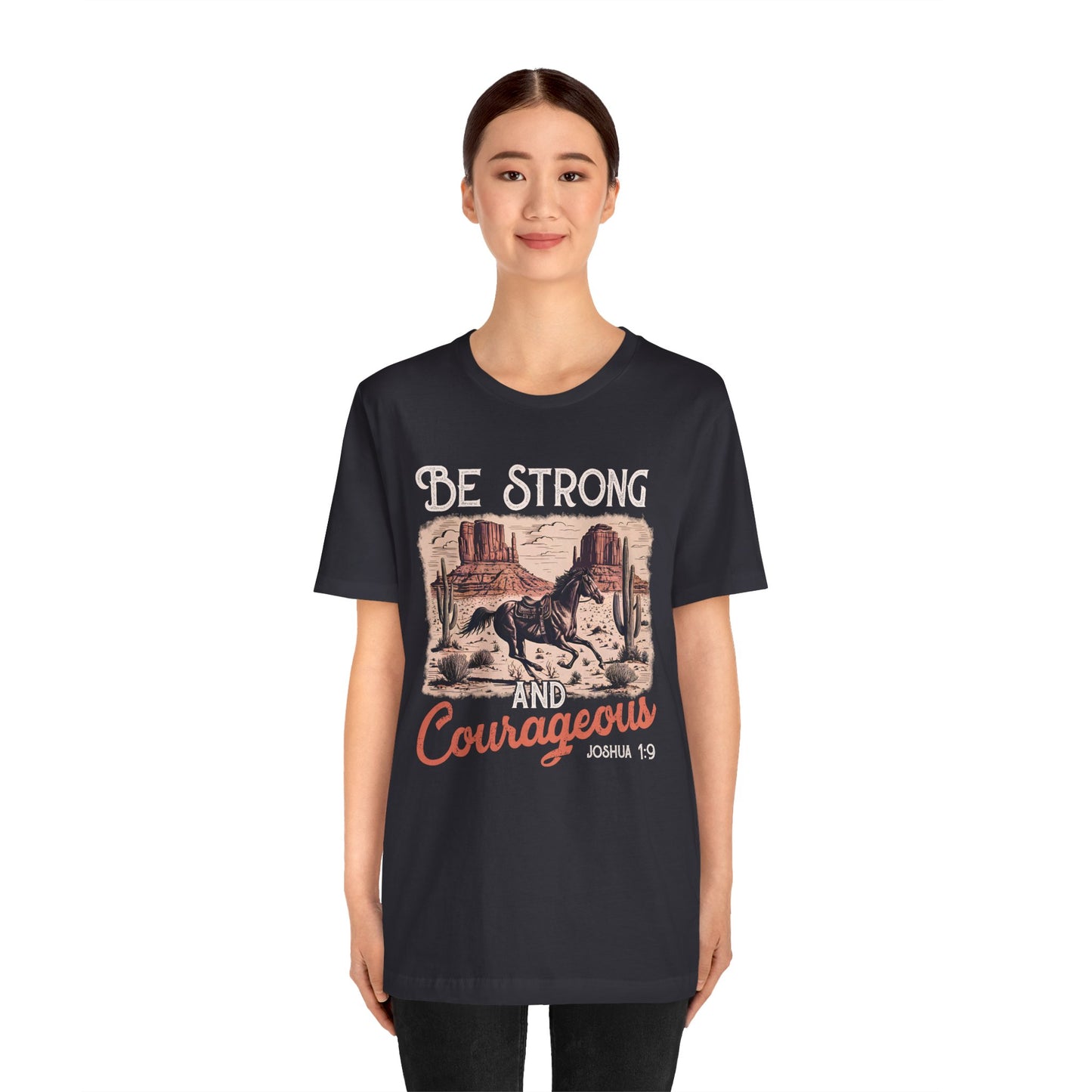 Be Strong and Courageous Shirt – Western Horse Christian Cowgirl Tee