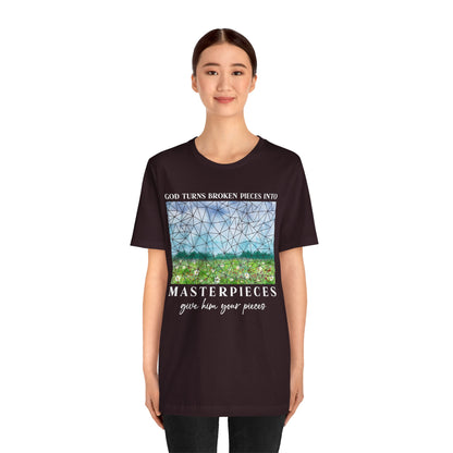 God Turns Broken Pieces Into Masterpieces Shirt – Christian Encouragement Tee