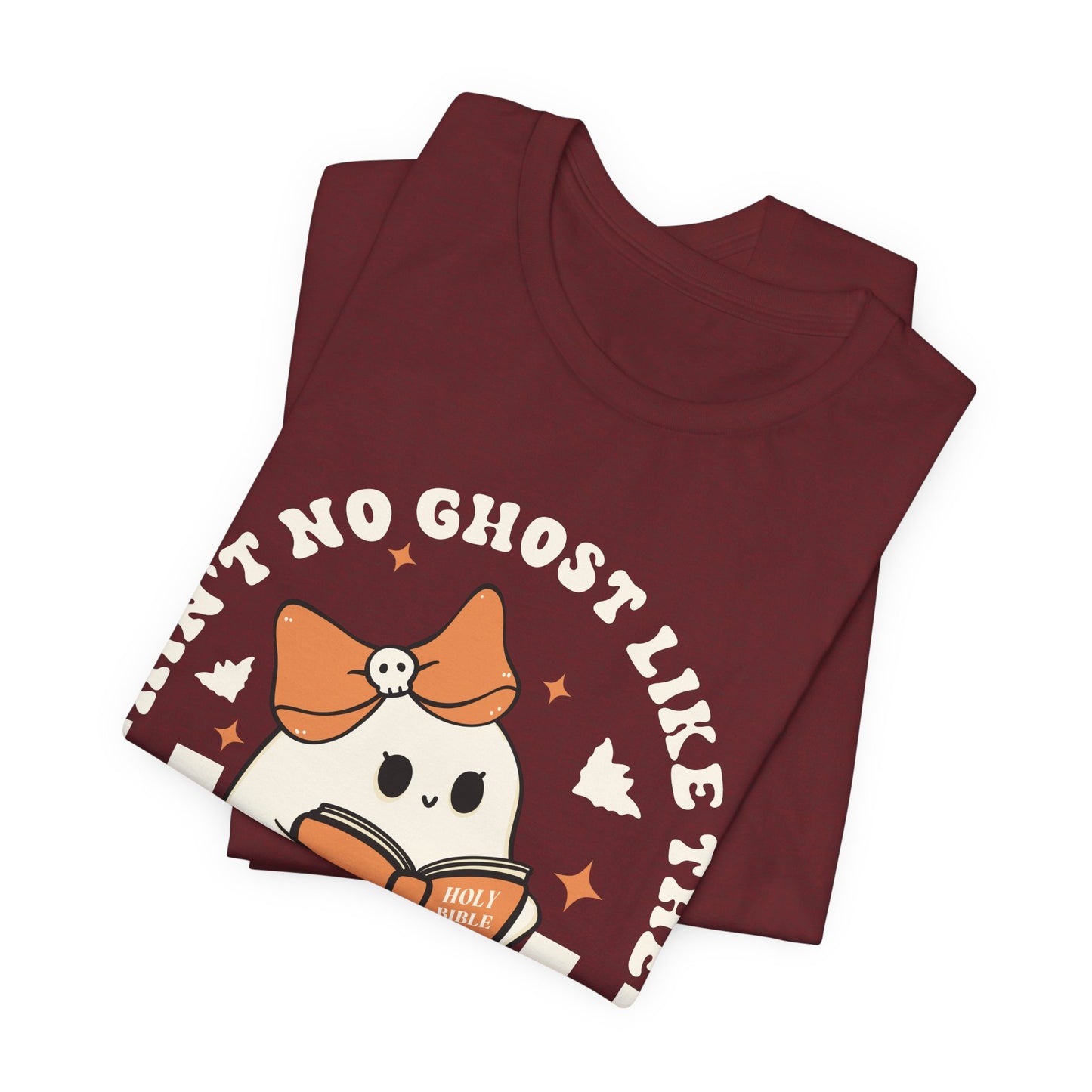 Ain't No Ghost Like The Holy Ghost Christian Jesus Halloween T-Shirt