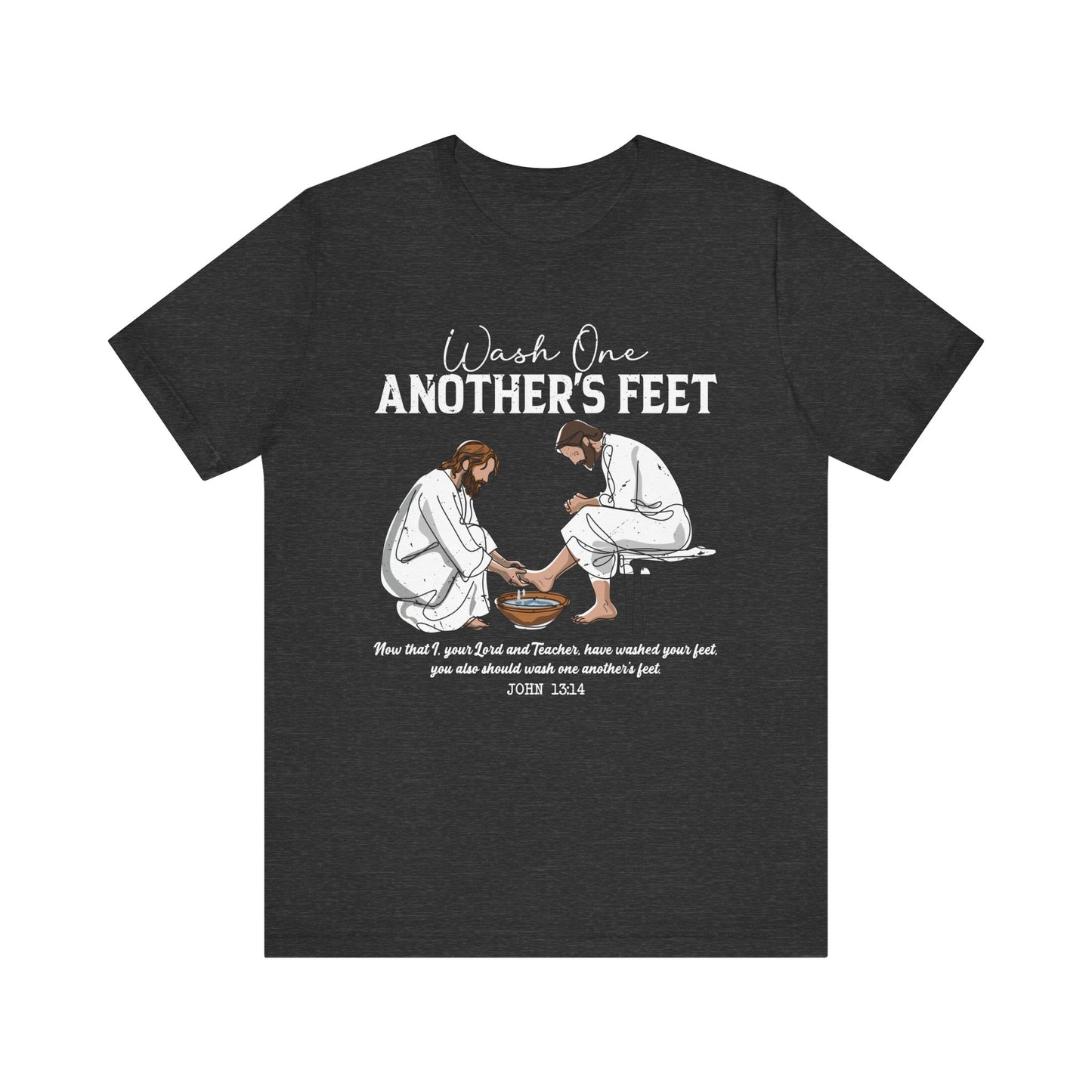 Wash One Another’s Feet Shirt – John 13:14 Christian Servant Heart Tee