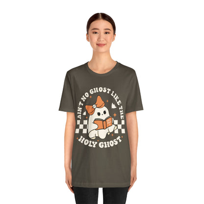 Ain't No Ghost Like The Holy Ghost Christian Jesus Halloween T-Shirt