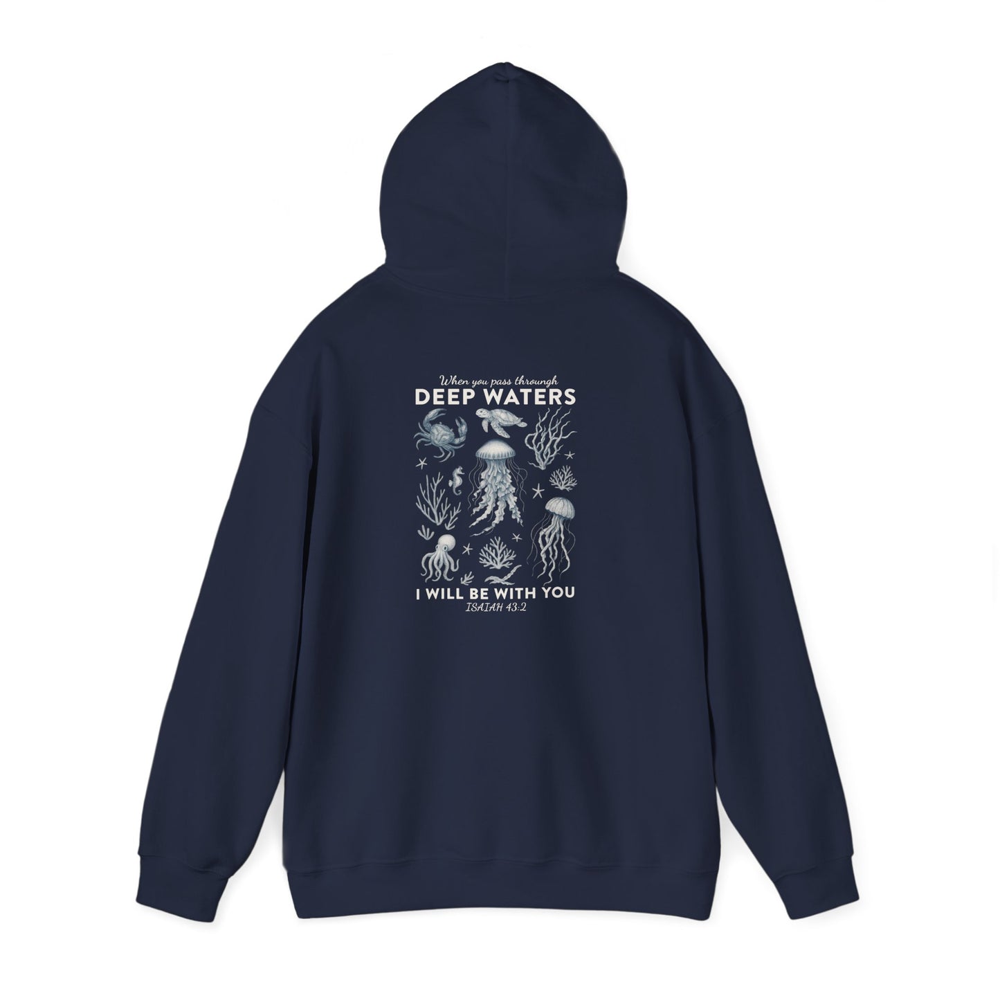 Deep Waters Hoodie – Isaiah 43:2 Christian Ocean Bible Verse Pullover