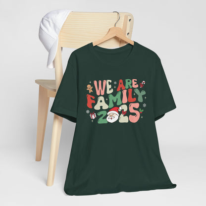 We Are Family 2025 Shirt – Santa & Christmas Tree Matching Family Holiday Tee