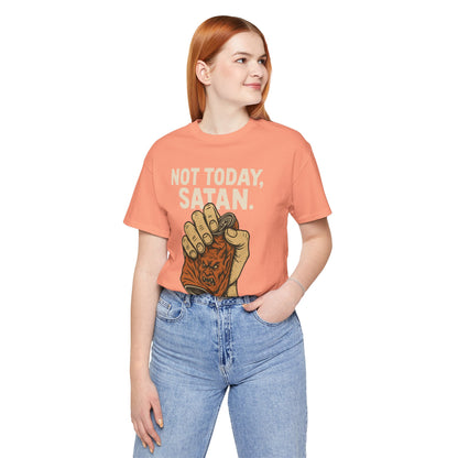 Not Today Satan Shirt – Funny Christian Faith Halloween Anti-Devil Tee