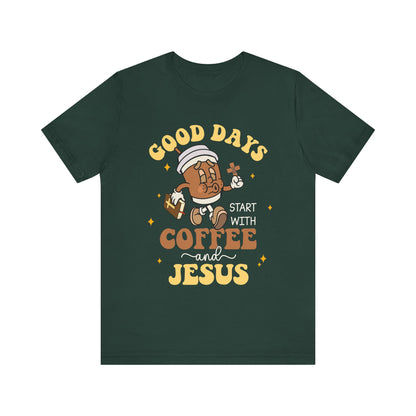 Good Days Start with Coffee & Jesus Shirt – Christian Groovy Prayer Tee
