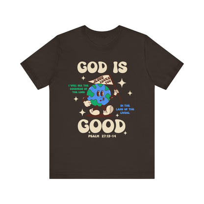 God Is Good Jesus Loves You Shirt – Bold Christian Faith Earth Gospel Message Tee