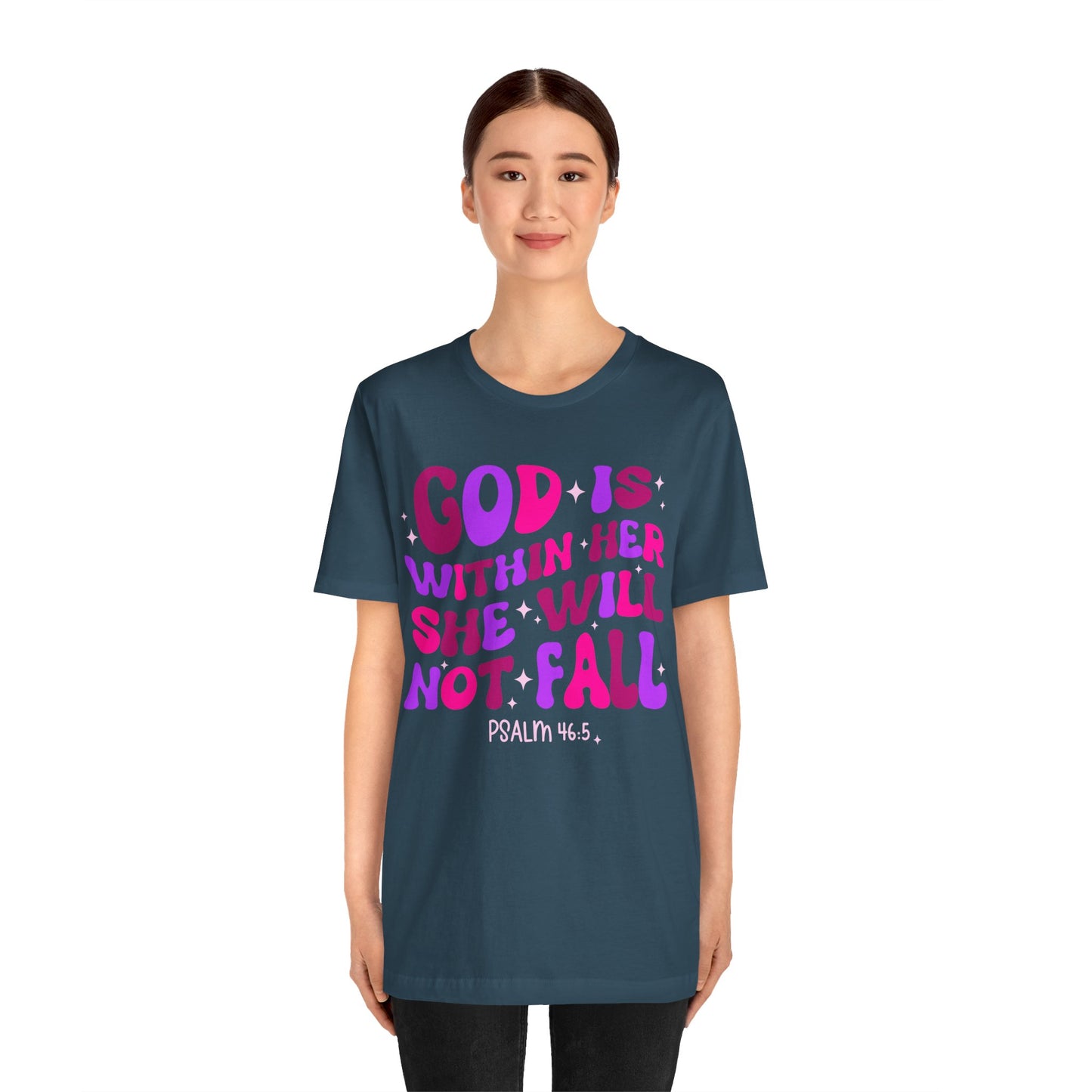 God Is Within Her She Will Not Fall Shirt – Christian Psalm 46:5 Scripture Tee