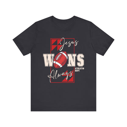 Jesus Wins Always Shirt – Christian Football Faith Player Sports Tee