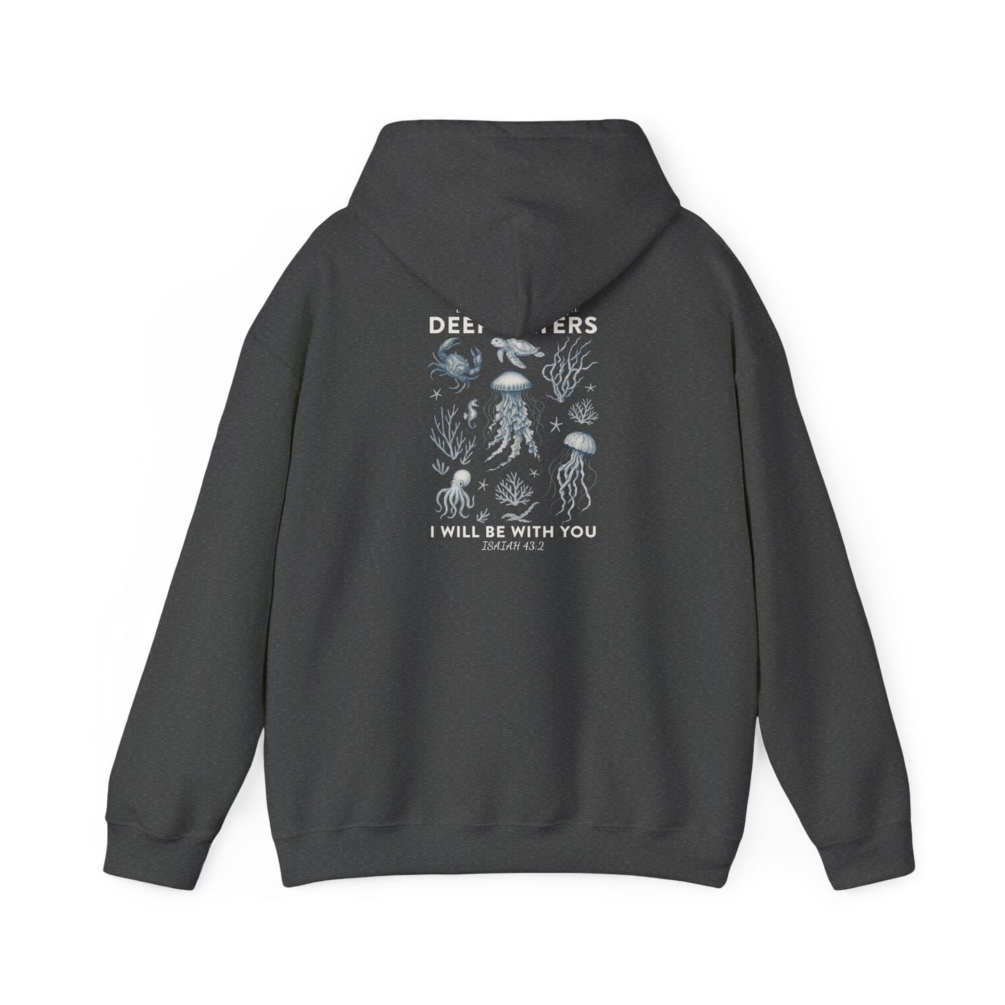 Deep Waters Hoodie – Isaiah 43:2 Christian Ocean Bible Verse Pullover