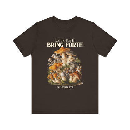 Let the Earth Bring Forth Shirt – Mushroom Christian Bible Verse Tee