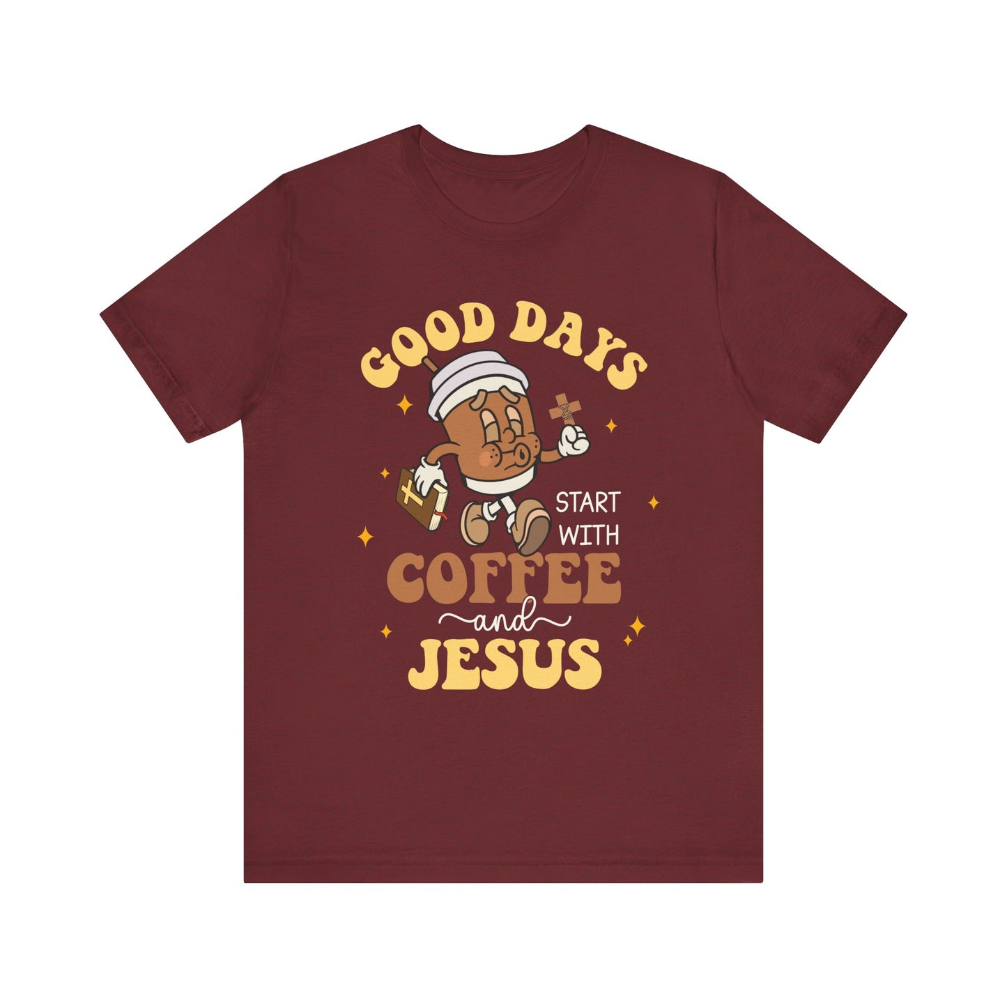 Good Days Start with Coffee & Jesus Shirt – Christian Groovy Prayer Tee