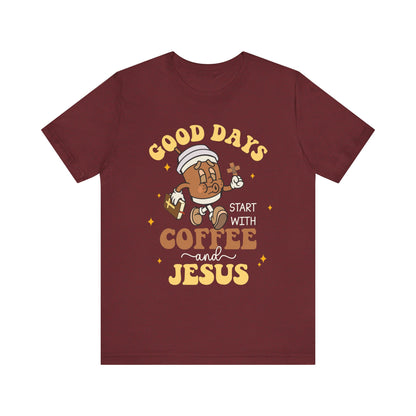Good Days Start with Coffee & Jesus Shirt – Christian Groovy Prayer Tee