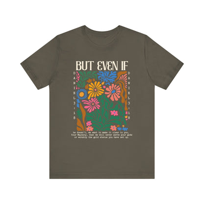 But Even If Shirt – Retro Boho Flowers Christian Jesus Bible Verse Tee