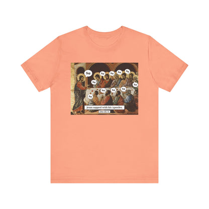 Sup with Jesus Shirt – Last Supper Meme Christian Apostles Funny Tee