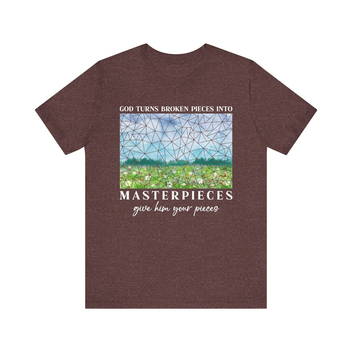 God Turns Broken Pieces Into Masterpieces Shirt – Christian Encouragement Tee