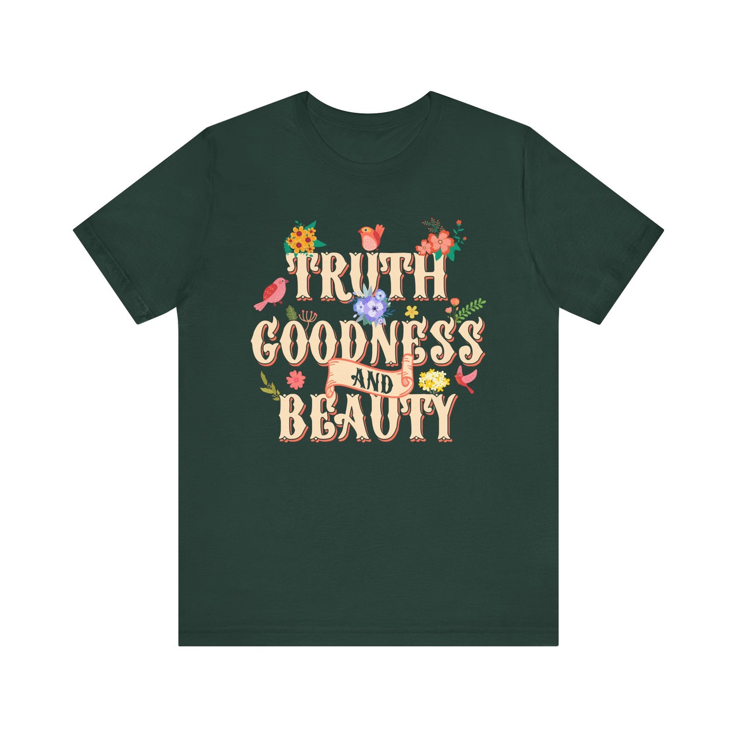 Truth Goodness and Beauty Shirt – Retro Floral Christian Virtue Faith Tee for Women