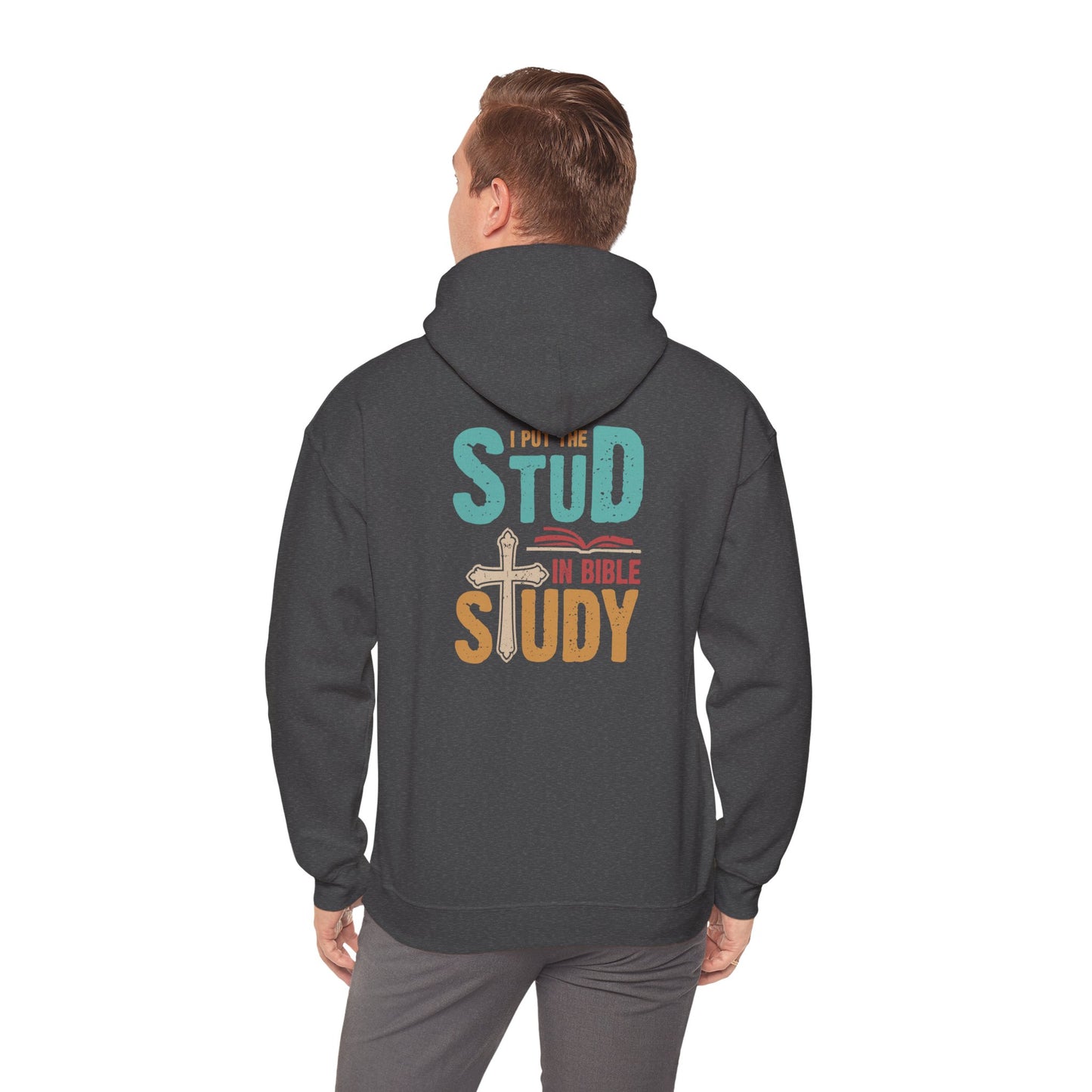 I Put the Stud in Bible Study Hoodie – Fun Christian Faith Cross Pullover