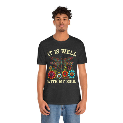 It Is Well With My Soul Shirt – Boho Dragonfly Floral Christian Hymn Faith Tee