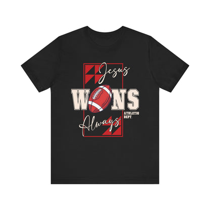 Jesus Wins Always Shirt – Christian Football Faith Player Sports Tee