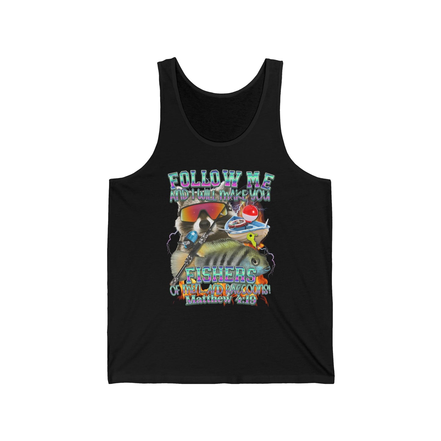 Follow Me Fishers of Men Tank – Christian Fishing Raccoon Faith Outdoors Unisex Jersey