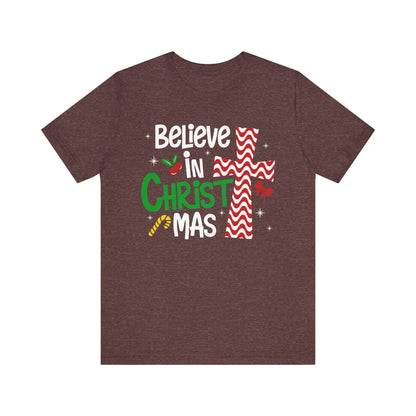 Believe in Christ Christmas Shirt – Christian Faith Jesus Cross Holiday Tee