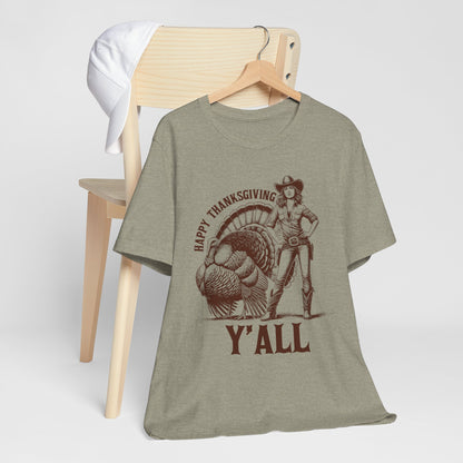 Happy Thanksgiving Y’all Shirt – Western Cowgirl Turkey Country Rodeo Tee