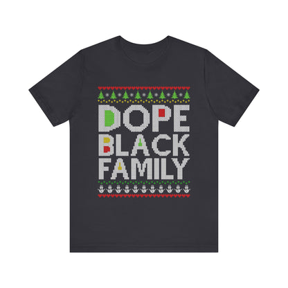 Dope Black Family Ugly Christmas Sweater – Afrocentric Holiday Shirt, Funny Matching Christmas Tee for Proud Black Families