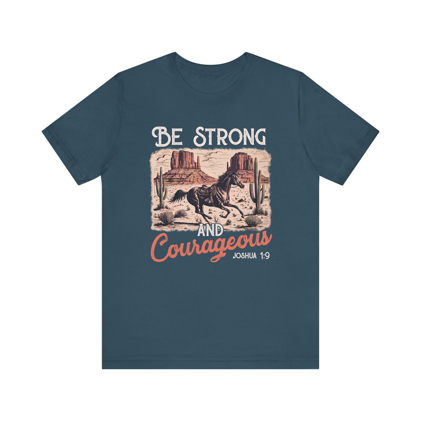 Be Strong and Courageous Shirt – Western Horse Christian Cowgirl Tee