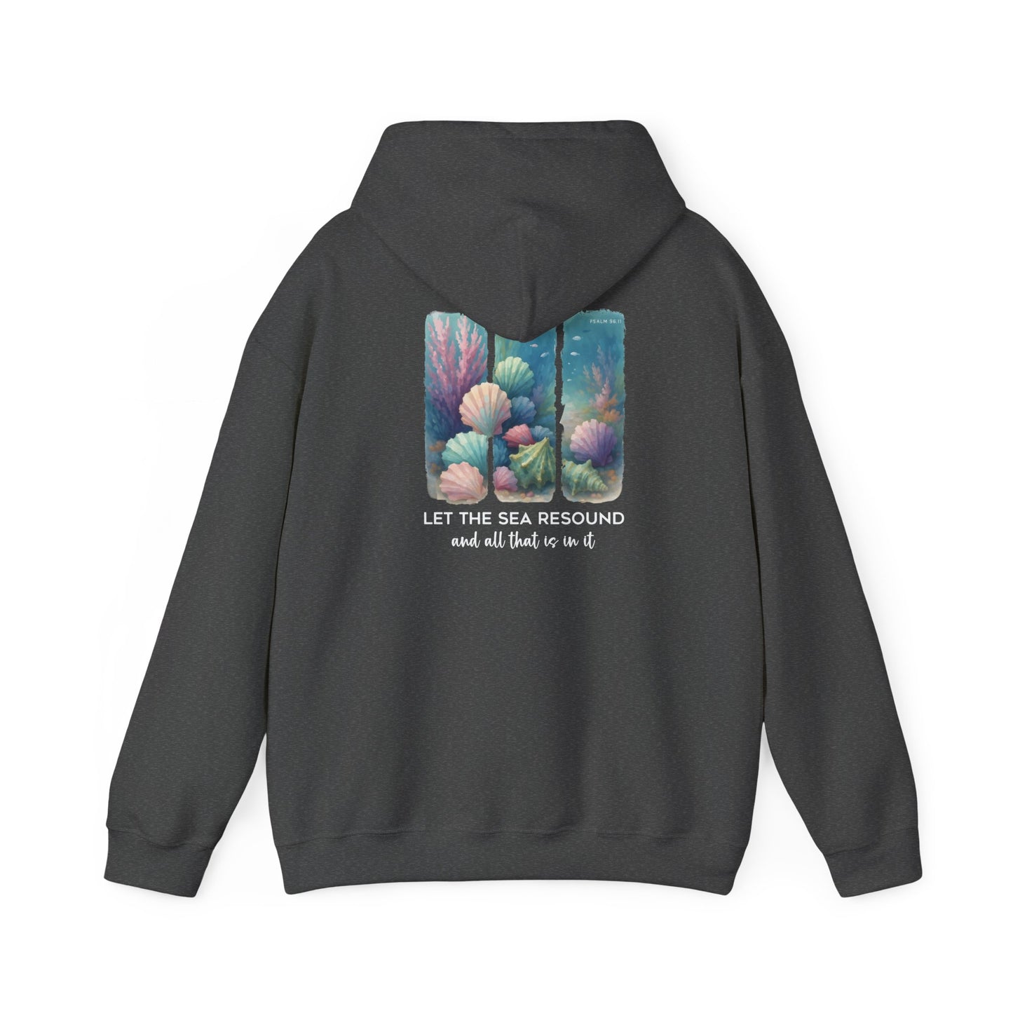 Let the Sea Resound Hoodie – Christian Ocean Bible Verse Summer Pullover