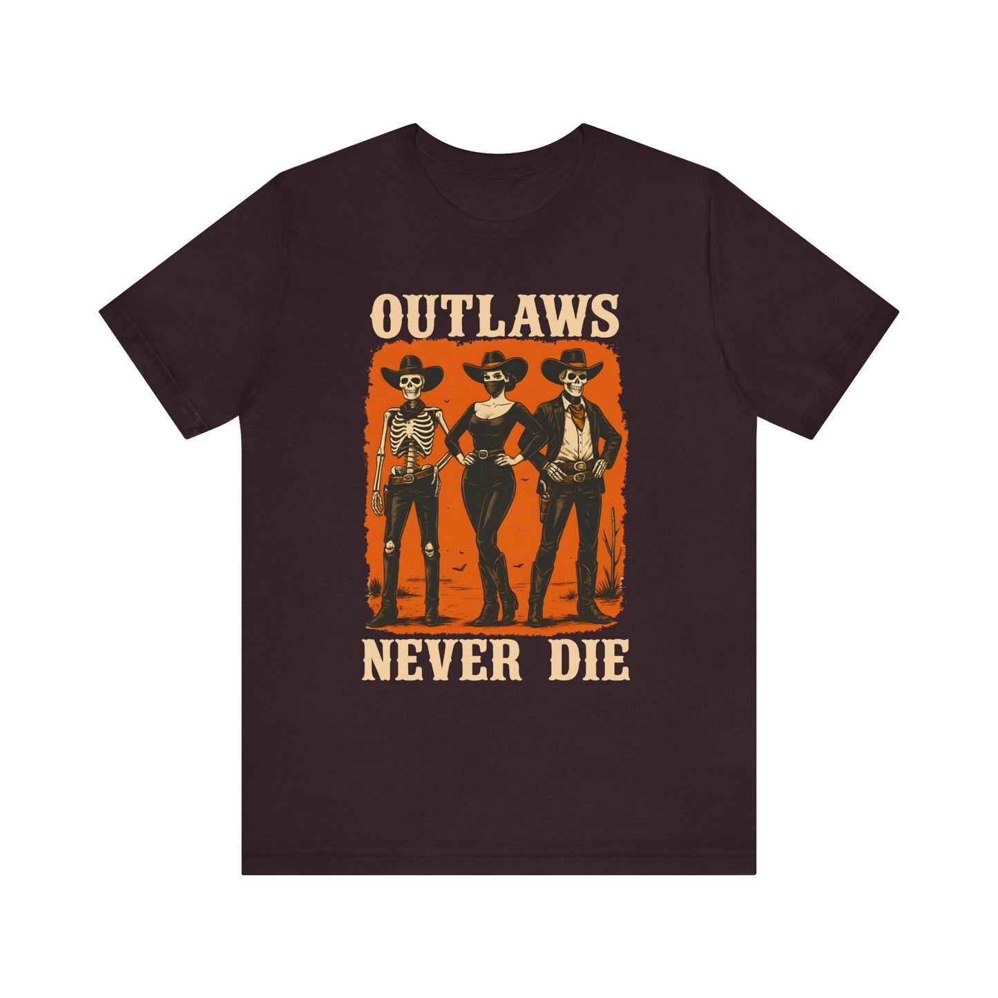 Outlaws Never Die Shirt – Gothic Western Skeleton Cowboy Halloween Tee