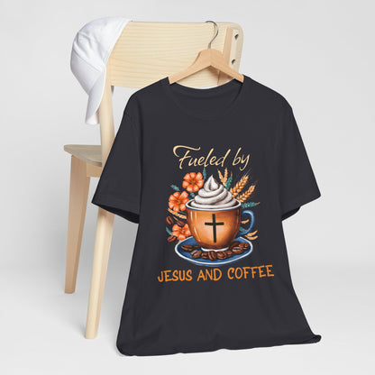 Fueled by Jesus & Coffee Shirt – Christian Faith God Cross Cup Tee