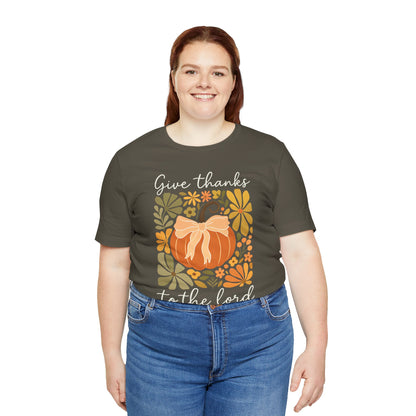 Give Thanks to the Lord Shirt – Christian Pumpkin Psalm Fall Thanksgiving Tee