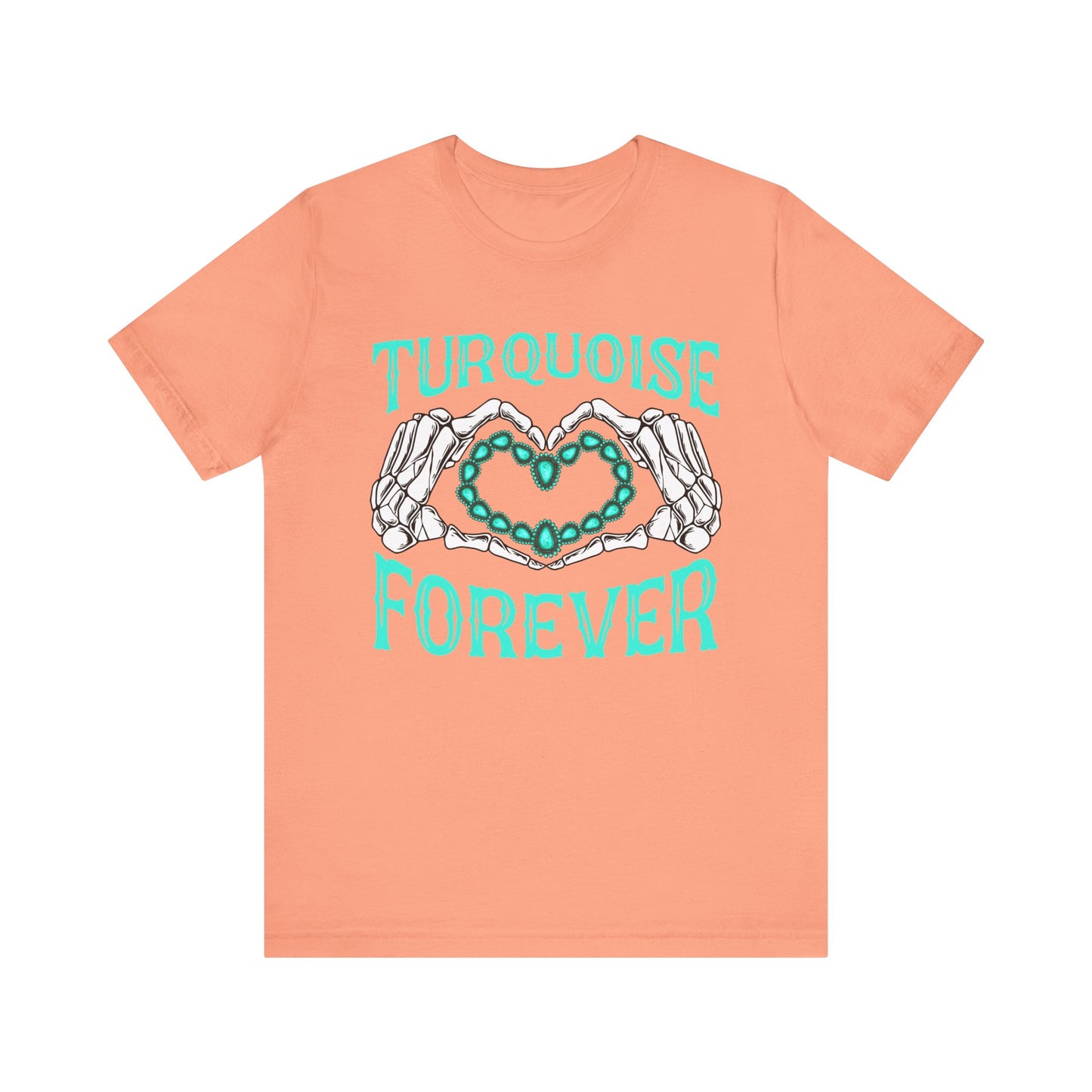 Western Turquoise Forever Shirt – Gemstone Skeleton Hand Heart Rodeo Tee