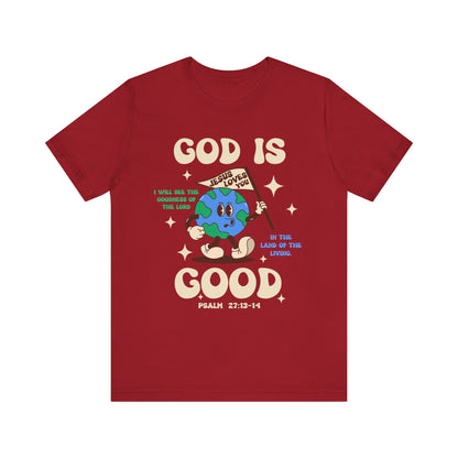 God Is Good Jesus Loves You Shirt – Bold Christian Faith Earth Gospel Message Tee