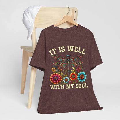 It Is Well With My Soul Shirt – Boho Dragonfly Floral Christian Hymn Faith Tee