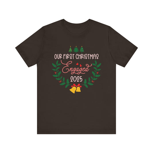 Our First Christmas Engaged 2025 Shirt – Holiday Couple Engagement Gift Tee