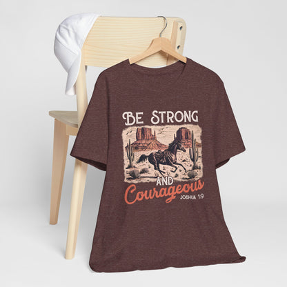 Be Strong and Courageous Shirt – Western Horse Christian Cowgirl Tee