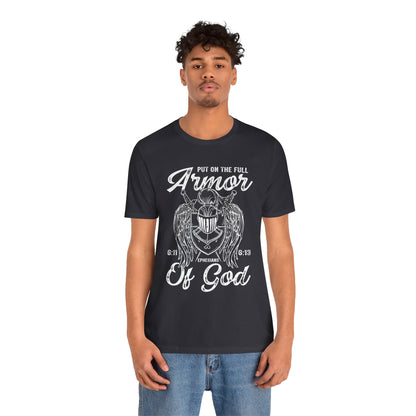 Put On the Full Armor of God Shirt – Christian Ephesians 6:11 Warrior Faith Tee